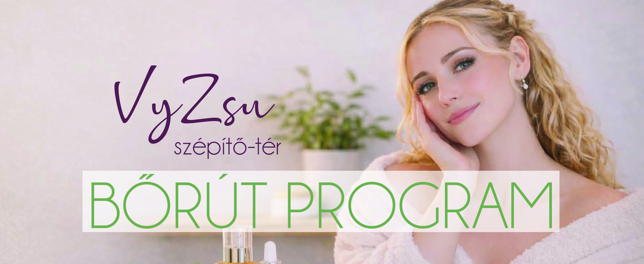Bőrút program VyZsu szépítőtér